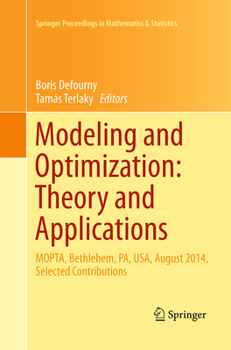 Paperback Modeling and Optimization: Theory and Applications: Mopta, Bethlehem, Pa, Usa, August 2014 Selected Contributions Book