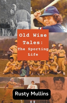 Paperback Old Wise Tales: The Sporting Life Book