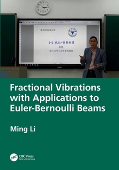 Paperback Fractional Vibrations with Applications to Euler-Bernoulli Beams Book