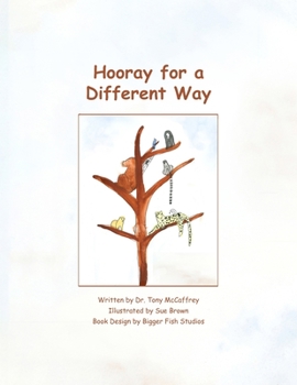 Paperback Hooray for a Different Way: A Parable on Learning Book