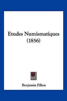 Paperback Etudes Numismatiques (1856) [French] Book