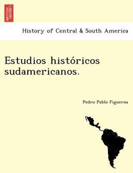 Paperback Estudios Histo Ricos Sudamericanos. [Latin] Book