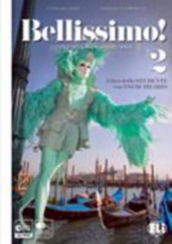 Bellissimo!: Libro + Eserciziario + CD Audio 2 (Italian Edition)