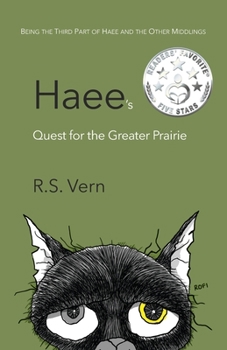 Paperback Haee's Quest for the Greater Prairie: Part Three of Haee and the Other Middlings Book