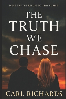 Paperback The Truth We Chase Book