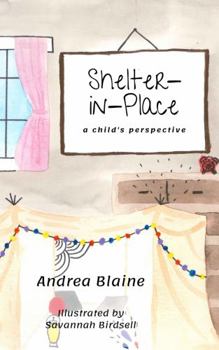 Paperback Shelter-in-Place: a child's perspective Book