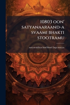 Paperback 10803 oon' satyanaaraand-a svaami bhakti stootramu [Telugu] Book