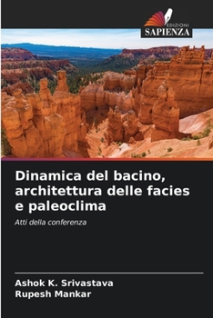 Dinamica del bacino, architettura delle facies e paleoclima (Italian Edition)