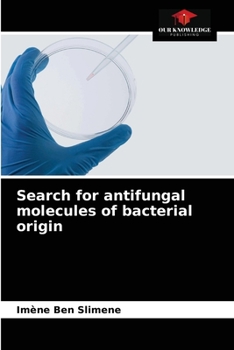 Paperback Search for antifungal molecules of bacterial origin Book