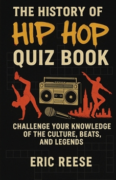Paperback The History of Hip Hop: Quiz Book