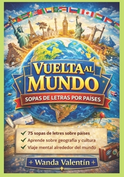 Vuelta al Mundo: Sopa de Letras de diferentes Países (Spanish Edition)