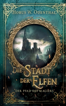 Paperback Der Pfade des Magiers: Die Stadt der Elfen [German] Book