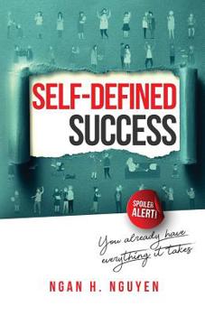 Paperback Self-Defined Success: You Already Have Everything It Takes Book