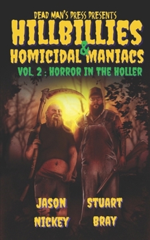 Paperback Hillbillies & Homicidal Maniacs Volume 2: Horror In The Holler Book
