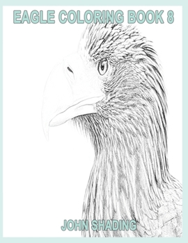 Paperback Eagle Coloring Book 8 Book