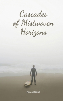 Cascades of Mistwoven Horizons