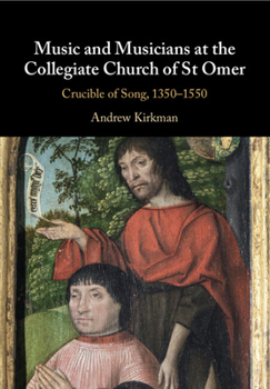 Paperback Music and Musicians at the Collegiate Church of St Omer Book
