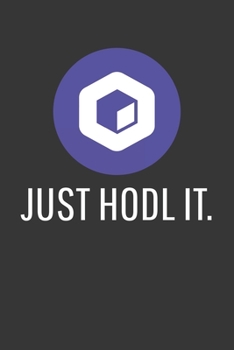 Paperback Just Hodl It Neblio Notebook: Lined Journal, 120 Pages, 6 x 9, Affordable Cryptocurrency, Blockchain Crypto Gift Journal Matte Finish Book