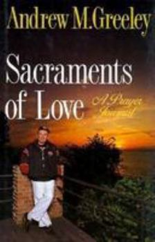 Hardcover Sacraments of Love: A Prayer Journal Book
