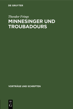 Hardcover Minnesinger Und Troubadours [German] Book