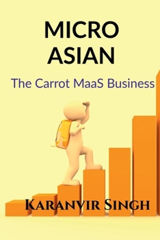 Paperback Micro Asian: The CARROT MaaS Business Book