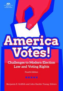 Paperback America Votes!: Challenges to Modern Election Law and Voting Rights Book