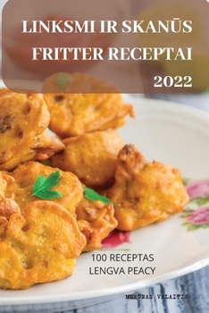 Paperback Linksmi IR SkanŪs Fritter Receptai 2022 [Lithuanian] Book