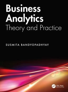 Hardcover Business Analytics: Theory and Practice Book