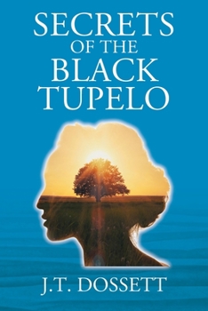 Paperback Secrets of the Black Tupelo Book