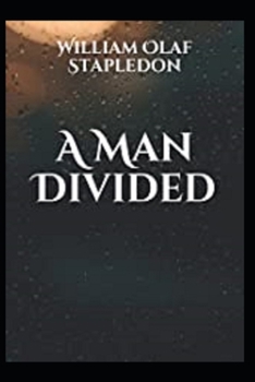 A Man Divided (illustrated Edition)