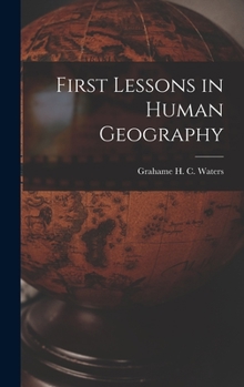 Hardcover First Lessons in Human Geography Book