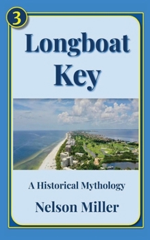 Paperback Longboat Key: A Historical Mythology Book