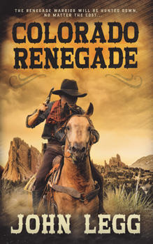 Colorado Renegade - Book #3 of the Colorado Territory