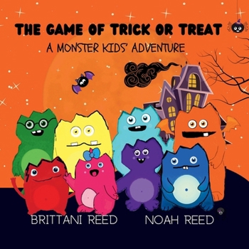 Paperback The Game of Trick or Treat: A Monster Kid Adventure Book
