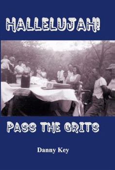 Paperback Hallelujah! Pass the Grits Book