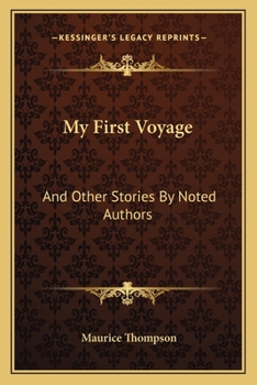My first voyage: and other stories