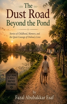 The Dust Road beyond the Pond