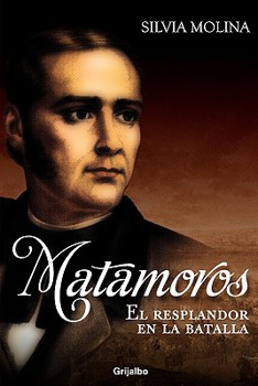 Paperback Matamoros, El Resplandor En La Batalla [Spanish] Book