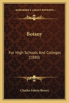 Paperback Botany: For High Schools And Colleges (1880) Book