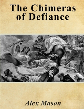 Paperback The Chimeras of Defiance Book