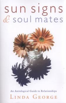 Paperback Sun Signs & Soul Mates: An Astrological Guide to Relationships Book