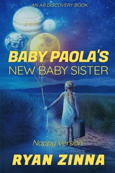 Baby Paola's New Baby Sister (Nappy Version): An ABDL Short Story