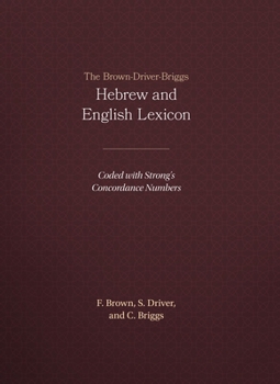 Hardcover The Brown-Driver-Briggs Hebrew and English Lexicon Book