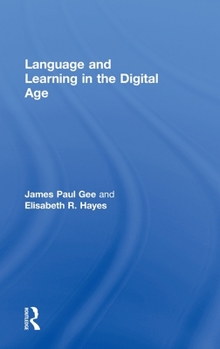 Hardcover Language and Learning in the Digital Age Book