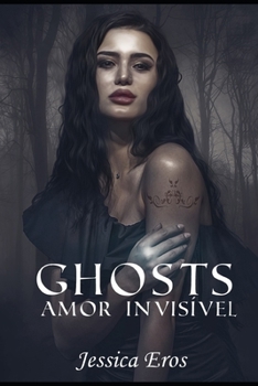 Paperback Ghosts: Amor Invisível [Portuguese] Book