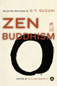 Paperback Zen Buddhism: Selected Writings of D.T. Suzuki Book