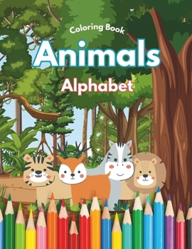 Paperback Animals Alphabet - Coloring and Letter Activities Book: For Kids 3+ Book