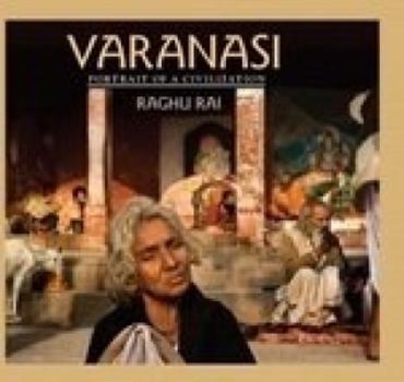 Hardcover Varanasi: Portrait of a Civilization Book