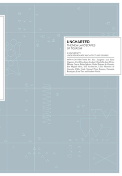 Paperback Uncharted: The New Landscape of Tourism Book