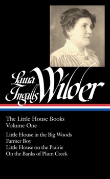 Hardcover Laura Ingalls Wilder: The Little House Books Vol. 1 (Loa #229): Little House in the Big Woods / Farmer Boy / Little House on the Prairie / On the Bank Book